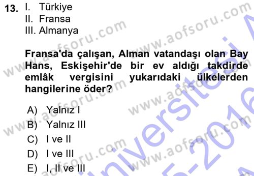 Genel Vergi Hukuku Dersi 2015 - 2016 Yılı (Vize) Ara Sınav Soruları 13. Soru