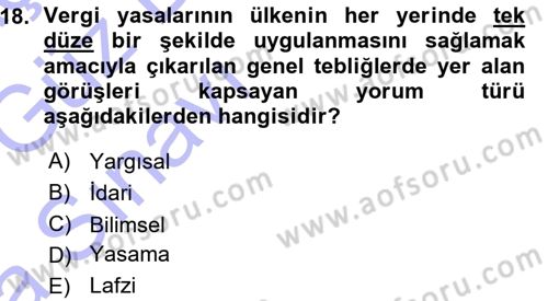 Genel Vergi Hukuku Dersi 2015 - 2016 Yılı (Vize) Ara Sınav Soruları 18. Soru