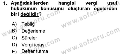 Genel Vergi Hukuku Dersi 2015 - 2016 Yılı (Final) Dönem Sonu Sınav Soruları 1. Soru