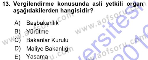 Genel Vergi Hukuku Dersi 2015 - 2016 Yılı (Final) Dönem Sonu Sınav Soruları 13. Soru