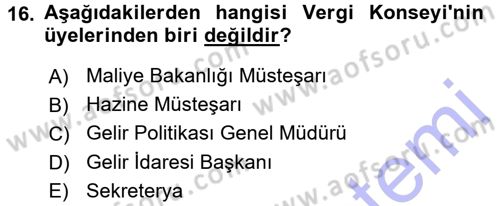 Genel Vergi Hukuku Dersi 2015 - 2016 Yılı (Final) Dönem Sonu Sınav Soruları 16. Soru