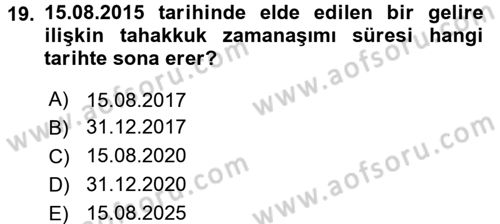 Genel Vergi Hukuku Dersi 2015 - 2016 Yılı (Final) Dönem Sonu Sınav Soruları 19. Soru