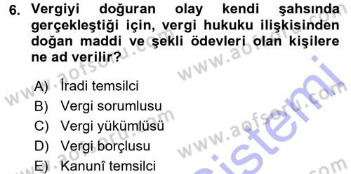 Genel Vergi Hukuku Dersi 2015 - 2016 Yılı (Final) Dönem Sonu Sınav Soruları 6. Soru