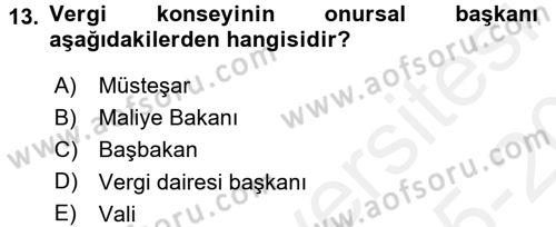 Genel Vergi Hukuku Dersi 2015 - 2016 Yılı Tek Ders Sınav Soruları 13. Soru