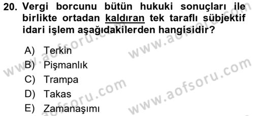Genel Vergi Hukuku Dersi 2016 - 2017 Yılı 3 Ders Sınav Soruları 20. Soru