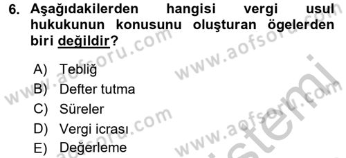 Genel Vergi Hukuku Dersi 2016 - 2017 Yılı 3 Ders Sınav Soruları 6. Soru