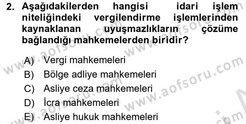 Genel Vergi Hukuku Dersi 2016 - 2017 Yılı (Vize) Ara Sınav Soruları 2. Soru