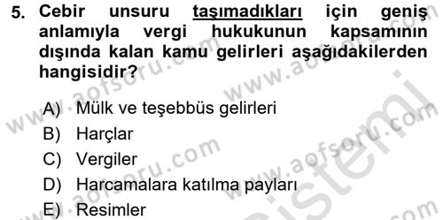 Genel Vergi Hukuku Dersi 2016 - 2017 Yılı (Vize) Ara Sınav Soruları 5. Soru
