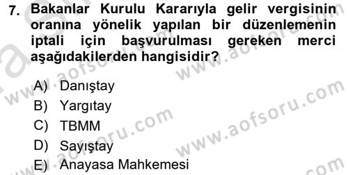 Genel Vergi Hukuku Dersi 2016 - 2017 Yılı (Vize) Ara Sınav Soruları 7. Soru