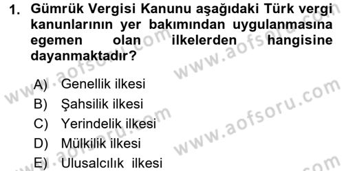 Genel Vergi Hukuku Dersi 2016 - 2017 Yılı (Final) Dönem Sonu Sınav Soruları 1. Soru