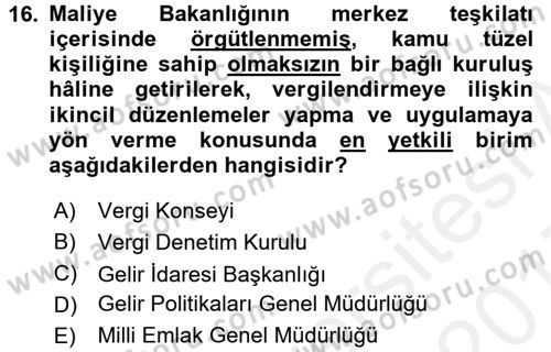 Genel Vergi Hukuku Dersi 2016 - 2017 Yılı (Final) Dönem Sonu Sınav Soruları 16. Soru