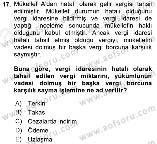 Genel Vergi Hukuku Dersi 2016 - 2017 Yılı (Final) Dönem Sonu Sınav Soruları 17. Soru