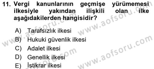 Genel Vergi Hukuku Dersi 2017 - 2018 Yılı (Vize) Ara Sınav Soruları 11. Soru