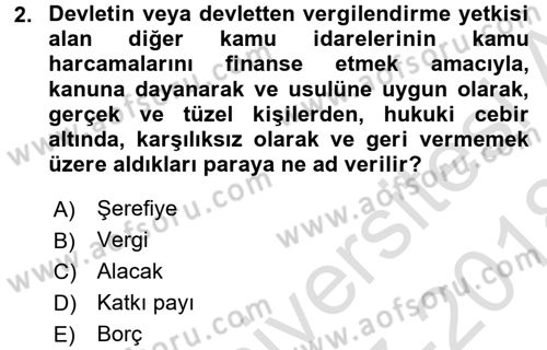 Genel Vergi Hukuku Dersi 2017 - 2018 Yılı (Vize) Ara Sınav Soruları 2. Soru