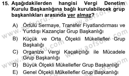 Genel Vergi Hukuku Dersi 2017 - 2018 Yılı (Final) Dönem Sonu Sınav Soruları 15. Soru
