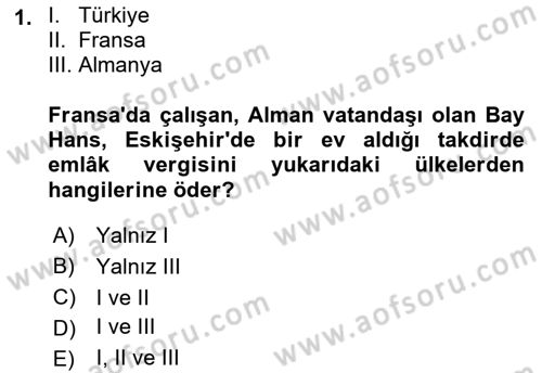 Genel Vergi Hukuku Dersi 2018 - 2019 Yılı 3 Ders Sınav Soruları 1. Soru