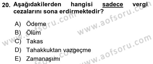 Genel Vergi Hukuku Dersi 2018 - 2019 Yılı 3 Ders Sınav Soruları 20. Soru