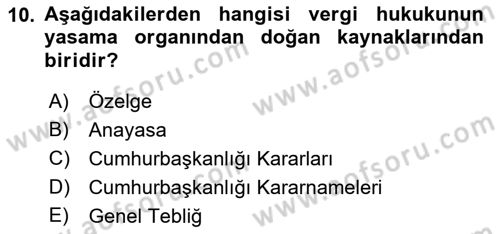 Genel Vergi Hukuku Dersi 2018 - 2019 Yılı (Vize) Ara Sınav Soruları 10. Soru