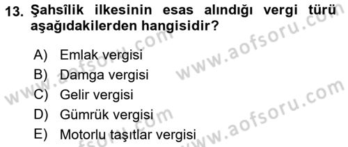 Genel Vergi Hukuku Dersi 2018 - 2019 Yılı (Vize) Ara Sınav Soruları 13. Soru