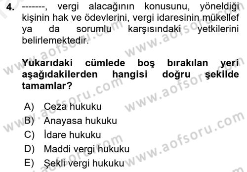 Genel Vergi Hukuku Dersi 2018 - 2019 Yılı (Vize) Ara Sınav Soruları 4. Soru