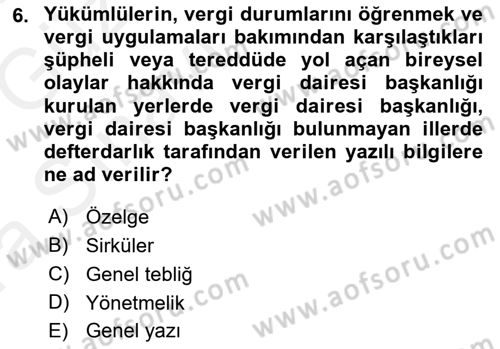 Genel Vergi Hukuku Dersi 2018 - 2019 Yılı (Vize) Ara Sınav Soruları 6. Soru