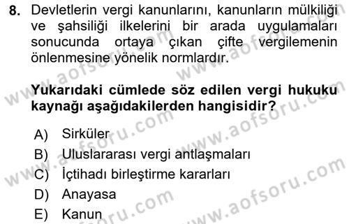 Genel Vergi Hukuku Dersi 2018 - 2019 Yılı (Vize) Ara Sınav Soruları 8. Soru
