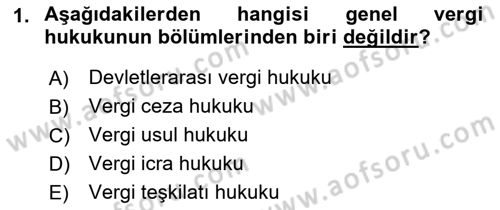 Genel Vergi Hukuku Dersi 2019 - 2020 Yılı (Vize) Ara Sınav Soruları 1. Soru