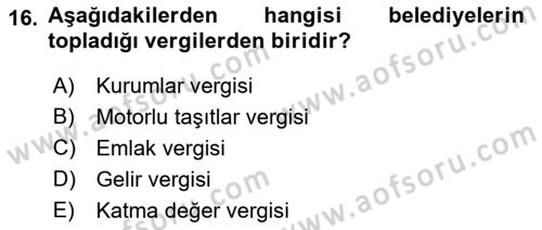 Genel Vergi Hukuku Dersi 2019 - 2020 Yılı (Final) Dönem Sonu Sınav Soruları 16. Soru