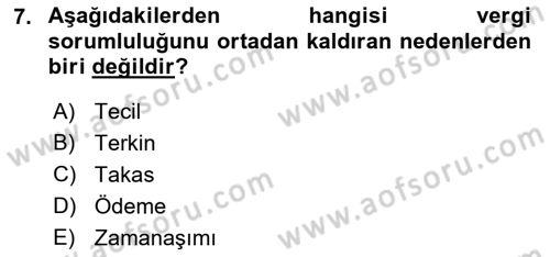 Genel Vergi Hukuku Dersi 2019 - 2020 Yılı (Final) Dönem Sonu Sınav Soruları 7. Soru