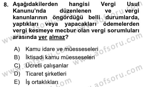 Genel Vergi Hukuku Dersi 2019 - 2020 Yılı (Final) Dönem Sonu Sınav Soruları 8. Soru