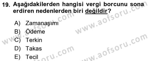 Genel Vergi Hukuku Dersi 2020 - 2021 Yılı Yaz Okulu Sınav Soruları 19. Soru