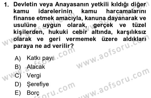 Genel Vergi Hukuku Dersi 2021 - 2022 Yılı (Vize) Ara Sınav Soruları 1. Soru