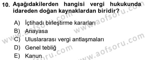 Genel Vergi Hukuku Dersi 2021 - 2022 Yılı (Vize) Ara Sınav Soruları 10. Soru