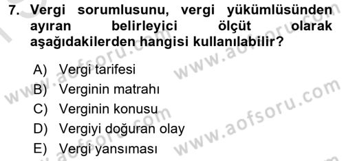 Genel Vergi Hukuku Dersi 2021 - 2022 Yılı (Final) Dönem Sonu Sınav Soruları 7. Soru