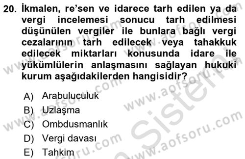 Genel Vergi Hukuku Dersi 2021 - 2022 Yılı Yaz Okulu Sınav Soruları 20. Soru