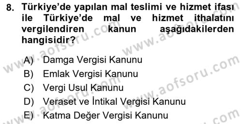 Genel Vergi Hukuku Dersi 2021 - 2022 Yılı Yaz Okulu Sınav Soruları 8. Soru