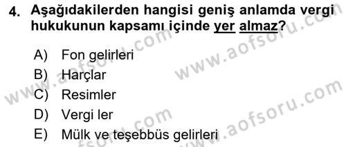 Genel Vergi Hukuku Dersi 2022 - 2023 Yılı (Vize) Ara Sınav Soruları 4. Soru