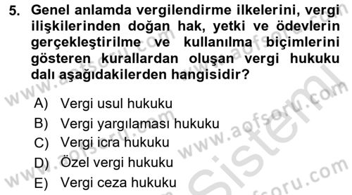 Genel Vergi Hukuku Dersi 2022 - 2023 Yılı (Vize) Ara Sınav Soruları 5. Soru