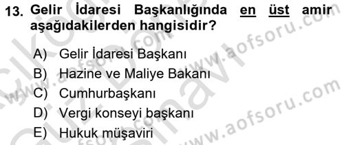 Genel Vergi Hukuku Dersi 2022 - 2023 Yılı (Final) Dönem Sonu Sınav Soruları 13. Soru
