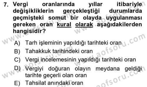 Genel Vergi Hukuku Dersi 2022 - 2023 Yılı Yaz Okulu Sınav Soruları 7. Soru