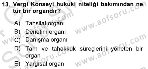 Genel Vergi Hukuku Dersi 2023 - 2024 Yılı (Final) Dönem Sonu Sınav Soruları 13. Soru