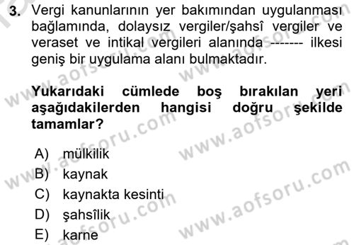 Genel Vergi Hukuku Dersi 2023 - 2024 Yılı (Final) Dönem Sonu Sınav Soruları 3. Soru