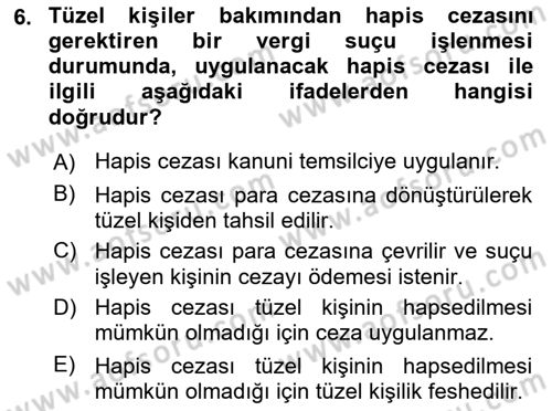 Genel Vergi Hukuku Dersi 2023 - 2024 Yılı (Final) Dönem Sonu Sınav Soruları 6. Soru