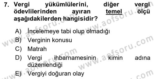Genel Vergi Hukuku Dersi 2023 - 2024 Yılı (Final) Dönem Sonu Sınav Soruları 7. Soru