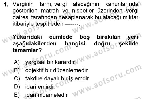Genel Vergi Hukuku Dersi 2023 - 2024 Yılı Yaz Okulu Sınav Soruları 1. Soru