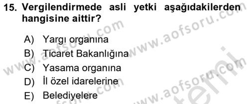 Genel Vergi Hukuku Dersi 2023 - 2024 Yılı Yaz Okulu Sınav Soruları 15. Soru