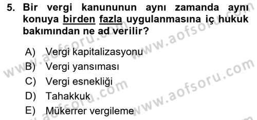 Genel Vergi Hukuku Dersi 2023 - 2024 Yılı Yaz Okulu Sınav Soruları 5. Soru