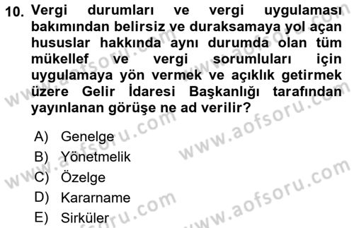Genel Vergi Hukuku Dersi 2024 - 2025 Yılı (Vize) Ara Sınav Soruları 10. Soru