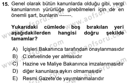Genel Vergi Hukuku Dersi 2024 - 2025 Yılı (Vize) Ara Sınav Soruları 15. Soru