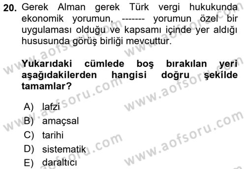 Genel Vergi Hukuku Dersi 2024 - 2025 Yılı (Vize) Ara Sınav Soruları 20. Soru